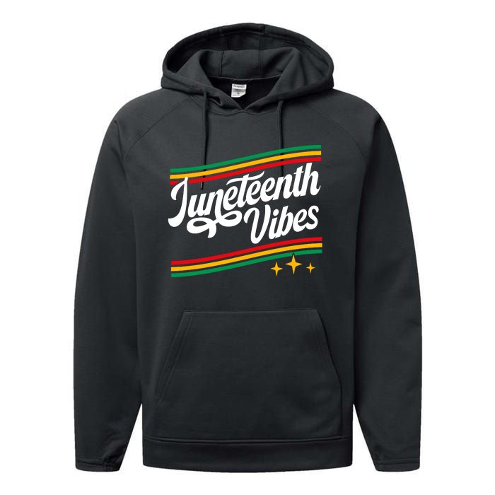 Juneteenth Vibes Black History Month Black Proud Performance Fleece Hoodie