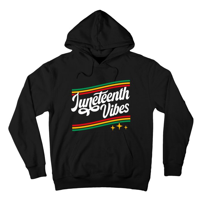 Juneteenth Vibes Black History Month Black Proud Hoodie