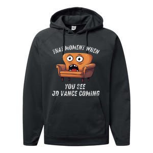 Jd Vance Couch That Moment When You See Jd Coming Performance Fleece Hoodie