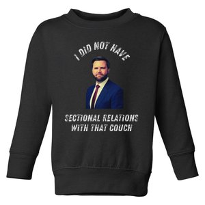 Jd Vance Couch I Did Not Have Sectional Relations Funny Meme Toddler Sweatshirt