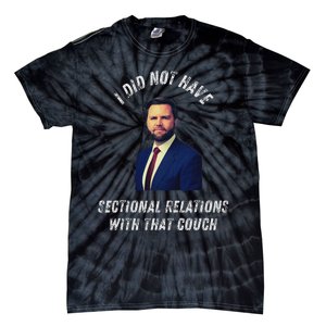 Jd Vance Couch I Did Not Have Sectional Relations Funny Meme Tie-Dye T-Shirt