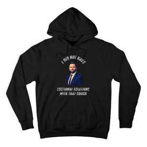 Jd Vance Couch I Did Not Have Sectional Relations Funny Meme Tall Hoodie