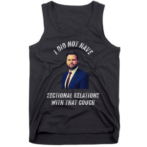 Jd Vance Couch I Did Not Have Sectional Relations Funny Meme Tank Top