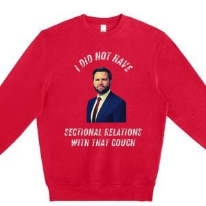 Jd Vance Couch I Did Not Have Sectional Relations Funny Meme Premium Crewneck Sweatshirt