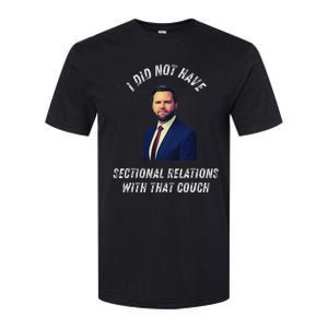 Jd Vance Couch I Did Not Have Sectional Relations Funny Meme Softstyle CVC T-Shirt