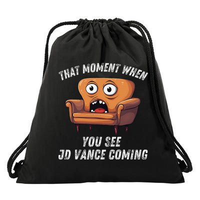 Jd Vance Couch That Moment When You See Jd Coming Funny Meme Drawstring Bag