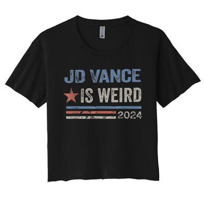 Jd Vance Is Weird 2024 Women's Crop Top Tee