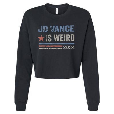 Jd Vance Is Weird 2024 Cropped Pullover Crew