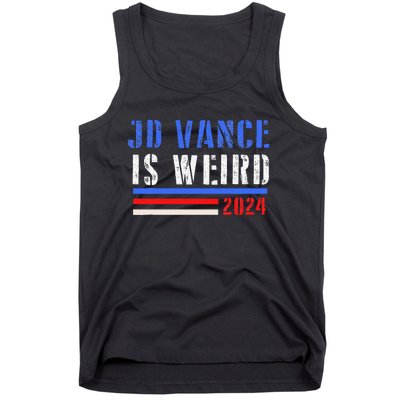 Jd Vance Is Weird 2024 Tank Top