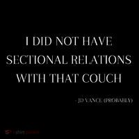 Jd Vance Jokes I Did Not Have Sectional Relations Couch Full-Length Apron With Pockets