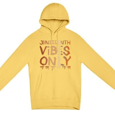 Junenth Vibes Only Junenth Celebrating Gift Premium Pullover Hoodie