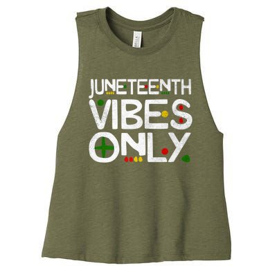 Juneteenth Vibes Only Melanin Black Africa America Gift Women's Racerback Cropped Tank