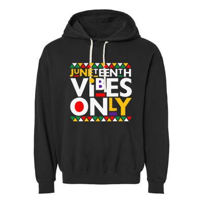 Juneteenth Vibes Only 1865 African American Garment-Dyed Fleece Hoodie