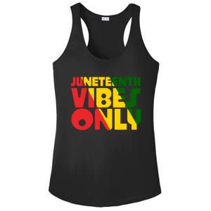 Juneteenth Vibes Only African America Flag Indepedence Day Gift Ladies PosiCharge Competitor Racerback Tank