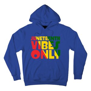 Juneteenth Vibes Only African America Flag Indepedence Day Gift Hoodie