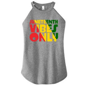 Juneteenth Vibes Only African America Flag Indepedence Day Gift Women's Perfect Tri Rocker Tank