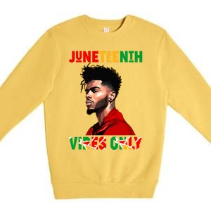 Juneteenth Vibes Only Black King Black Freedom Afro Gift Premium Crewneck Sweatshirt