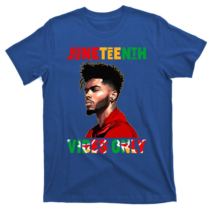 Juneteenth Vibes Only Black King Black Freedom Afro Gift T-Shirt