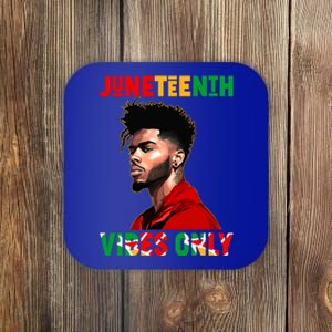 Juneteenth Vibes Only Black King Black Freedom Afro Gift Coaster