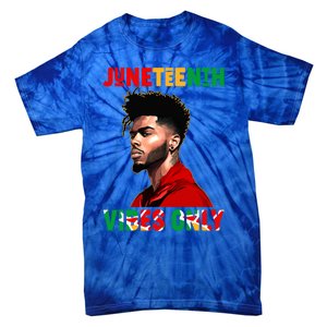 Juneteenth Vibes Only Black King Black Freedom Afro Gift Tie-Dye T-Shirt