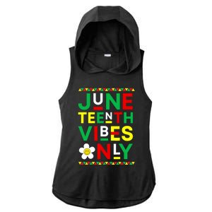 Juneteenth Vibes Only Freedom Independence Day Juneteenth Ladies PosiCharge Tri-Blend Wicking Draft Hoodie Tank