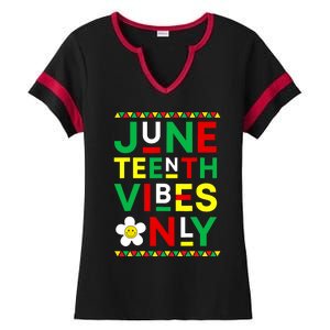 Juneteenth Vibes Only Freedom Independence Day Juneteenth Ladies Halftime Notch Neck Tee