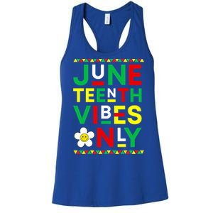 Juneteenth Vibes Only Freedom Independence Day Juneteenth Women's Racerback Tank