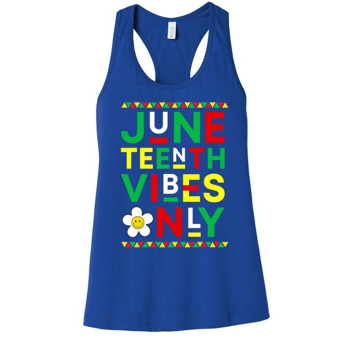 Juneteenth Vibes Only Freedom Independence Day Juneteenth Women's Racerback Tank