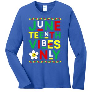 Juneteenth Vibes Only Freedom Independence Day Juneteenth Ladies Long Sleeve Shirt