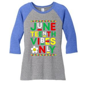 Juneteenth Vibes Only Freedom Independence Day Juneteenth Women's Tri-Blend 3/4-Sleeve Raglan Shirt