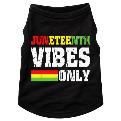 JUNETEENTH VIBES ONLY June 19 1865 Celebrate Black History Doggie Tank