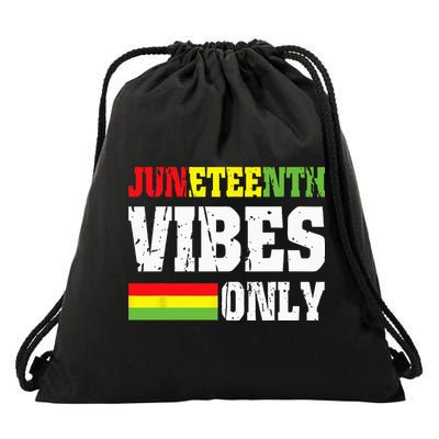 JUNETEENTH VIBES ONLY June 19 1865 Celebrate Black History Drawstring Bag