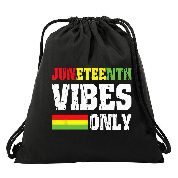 JUNETEENTH VIBES ONLY June 19 1865 Celebrate Black History Drawstring Bag
