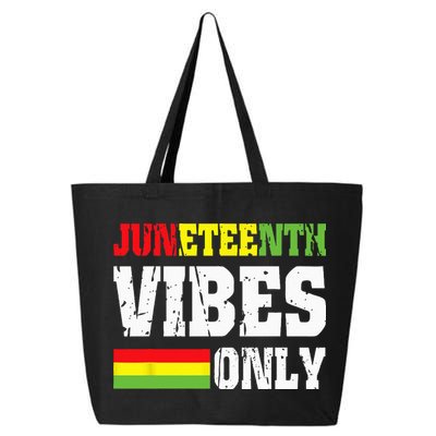 JUNETEENTH VIBES ONLY June 19 1865 Celebrate Black History 25L Jumbo Tote