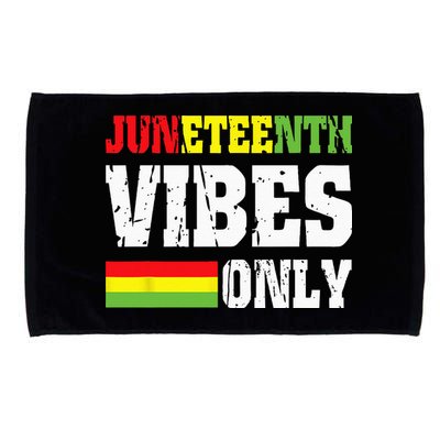 JUNETEENTH VIBES ONLY June 19 1865 Celebrate Black History Microfiber Hand Towel