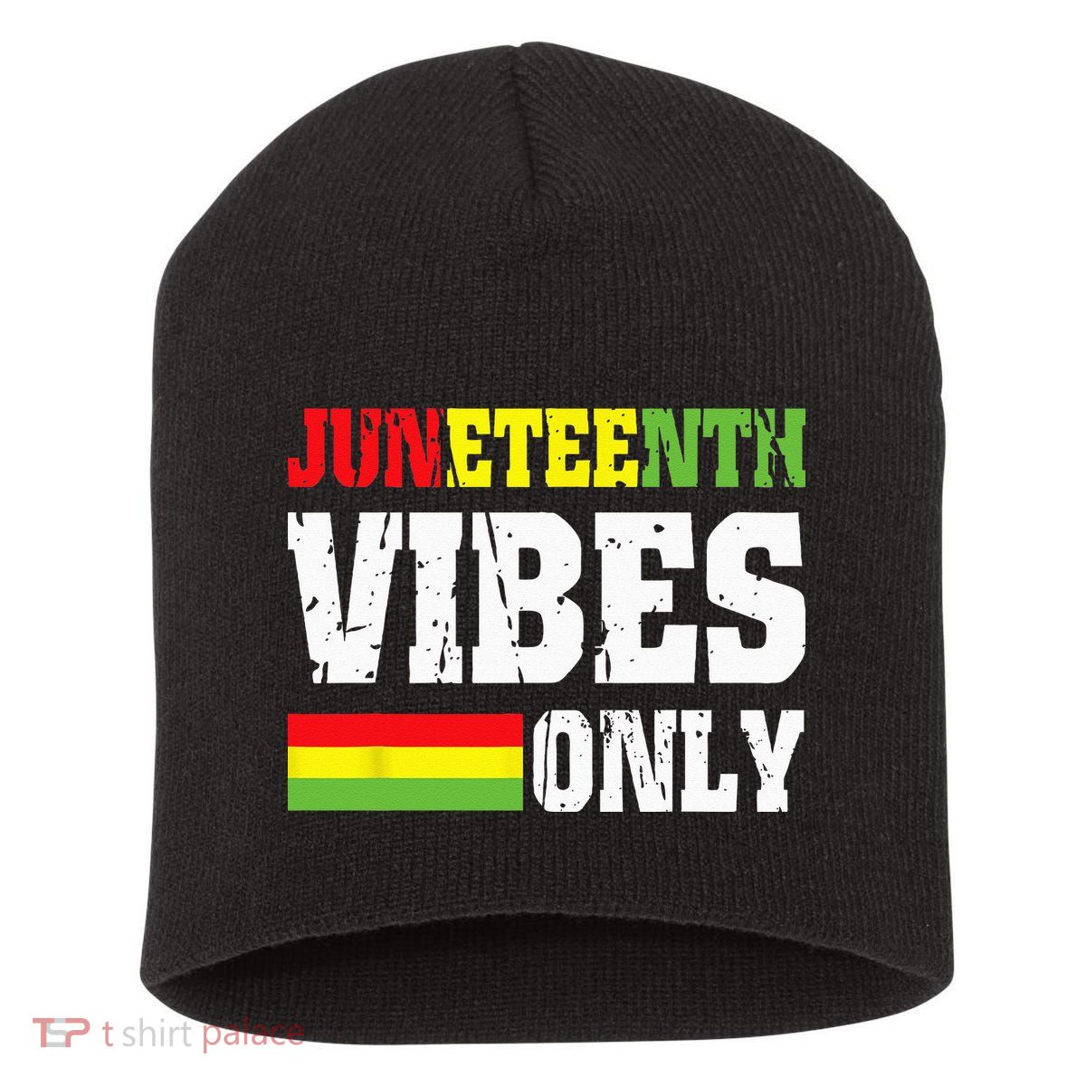 JUNETEENTH VIBES ONLY June 19 1865 Celebrate Black History Short Acrylic Beanie