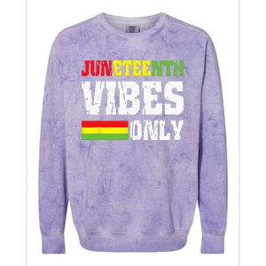 JUNETEENTH VIBES ONLY June 19 1865 Celebrate Black History Colorblast Crewneck Sweatshirt