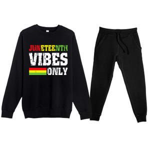 JUNETEENTH VIBES ONLY June 19 1865 Celebrate Black History Premium Crewneck Sweatsuit Set