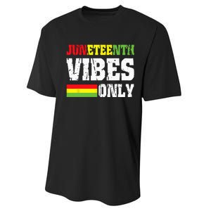 JUNETEENTH VIBES ONLY June 19 1865 Celebrate Black History Performance Sprint T-Shirt