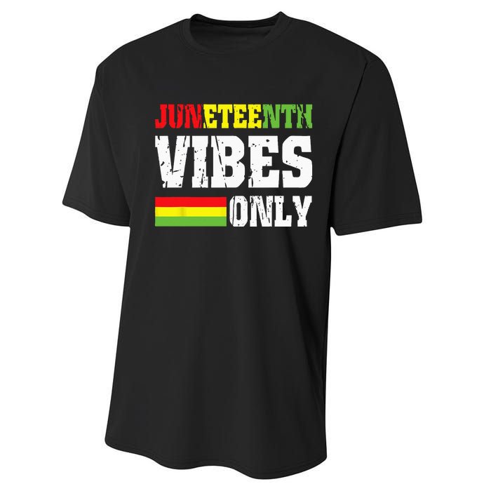 JUNETEENTH VIBES ONLY June 19 1865 Celebrate Black History Performance Sprint T-Shirt