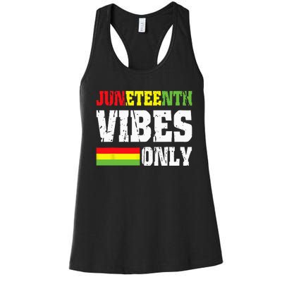 JUNETEENTH VIBES ONLY June 19 1865 Celebrate Black History Women's Racerback Tank