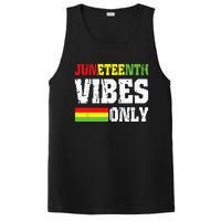 JUNETEENTH VIBES ONLY June 19 1865 Celebrate Black History PosiCharge Competitor Tank