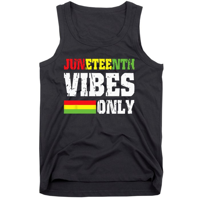 JUNETEENTH VIBES ONLY June 19 1865 Celebrate Black History Tank Top