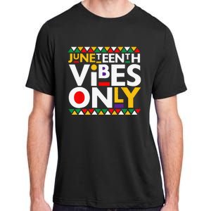 Juneteenth Vibes Only 1865 African American Adult ChromaSoft Performance T-Shirt