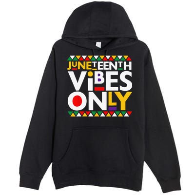 Juneteenth Vibes Only 1865 African American Premium Pullover Hoodie