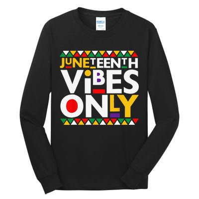 Juneteenth Vibes Only 1865 African American Tall Long Sleeve T-Shirt