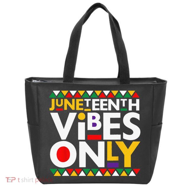 Juneteenth Vibes Only 1865 African American Zip Tote Bag