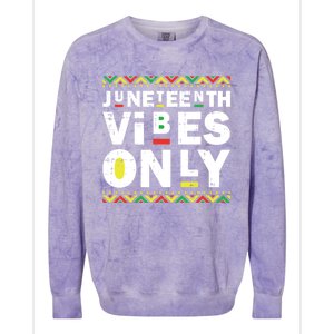 Junenth Vibes Only Black History Blm African American Cool Gift Colorblast Crewneck Sweatshirt