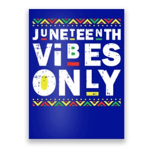 Junenth Vibes Only Black History Blm African American Cool Gift Poster