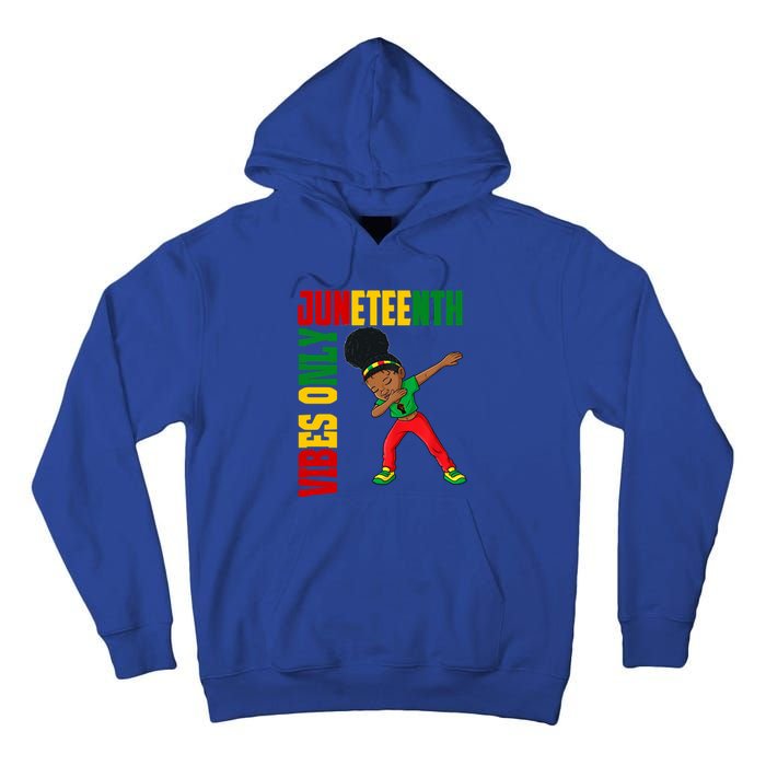 Juneteenth Vibes Only African Dabbing Black Freedom Gift Tall Hoodie